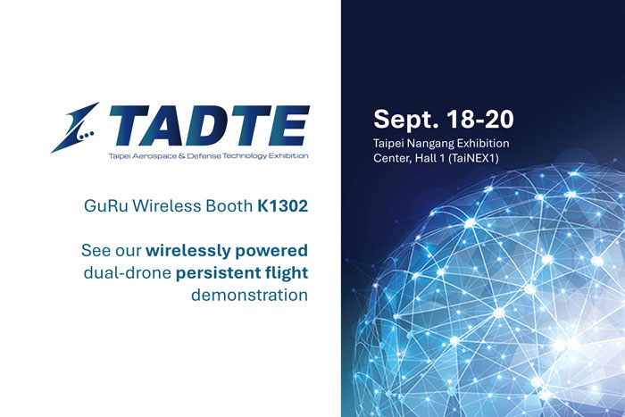 GuRu Wireless to Demonstrate Wirelessly Powered Dual-Drone Persistent Flight at TADTE 2025